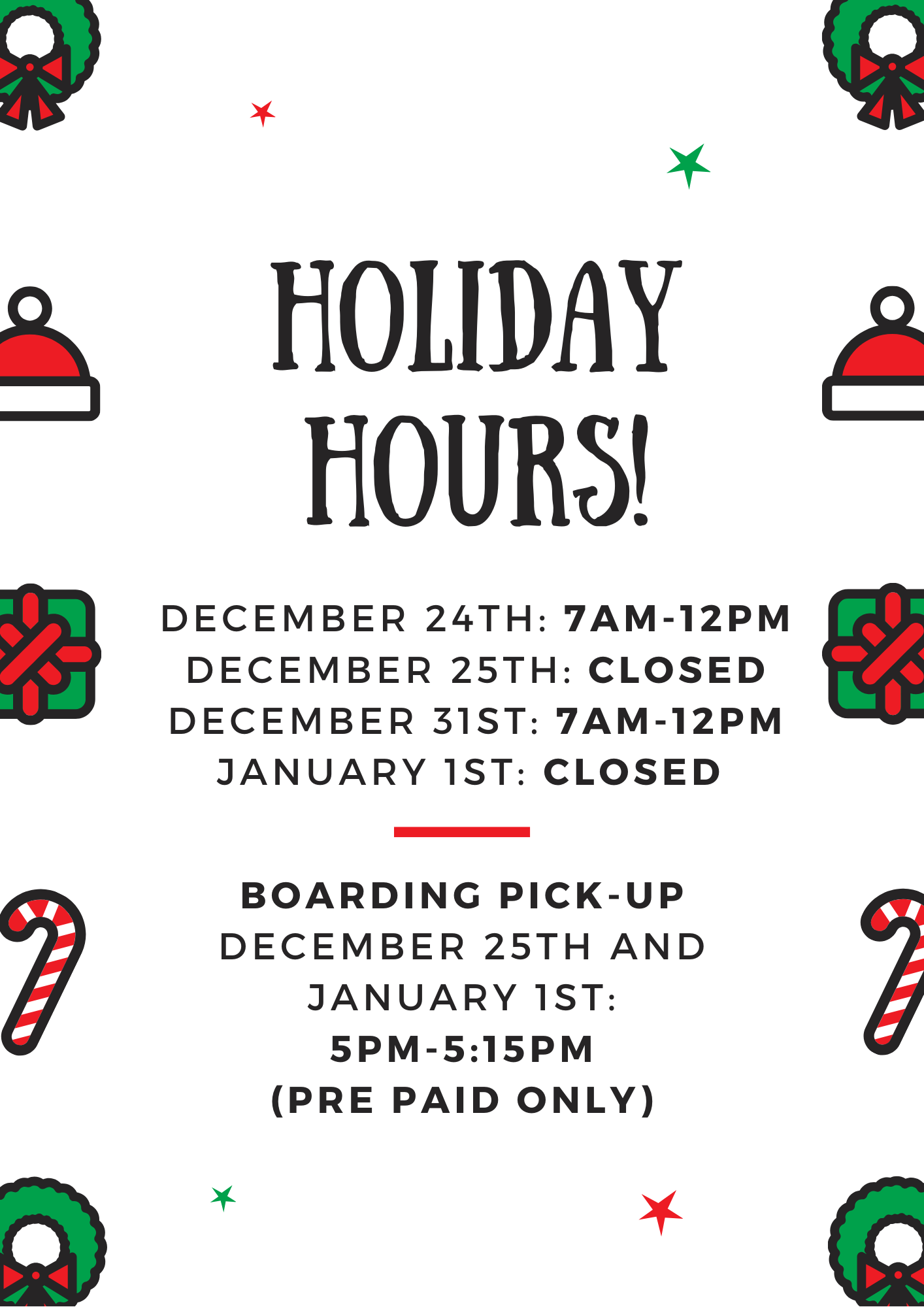 HOLIDAY HOURS HOLIDAY HOURS